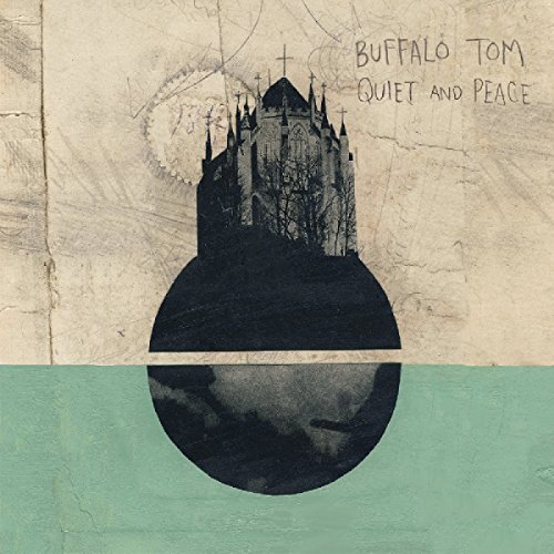 Album Art for Quiet & Peace by Buffalo Tom