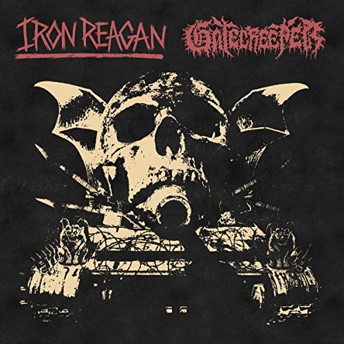Iron Reagan / Gatecreeper/Split