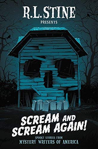 R. L. Stine/Scream and Scream Again!@A Horror-Mystery Anthology