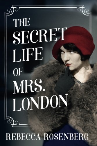 Rebecca Rosenberg/The Secret Life of Mrs. London