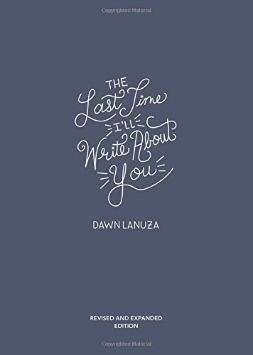 Dawn Lanuza/The Last Time I'll Write about You