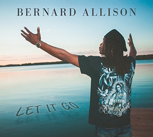 Bernard Allison/Let It Go