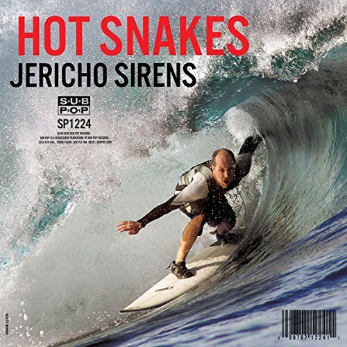 Hot Snakes/Jericho Sirens