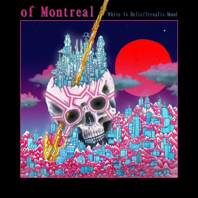 of Montreal/White Is Relic/irrealis Mood