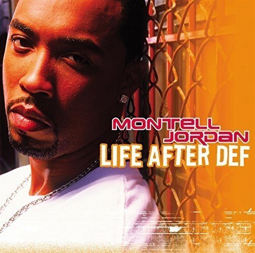 Montell Jordan/Life After Def