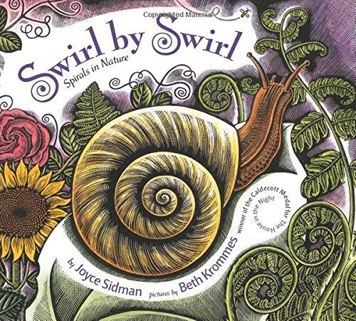 Joyce Sidman/Swirl by Swirl@ Spirals in Nature