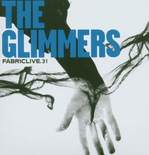 Glimmers Fabriclive 31 