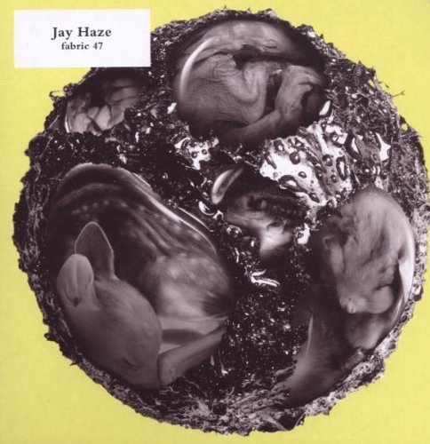 Jay Haze/Fabric 47