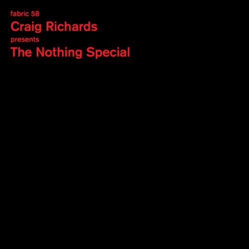 Craig Presents The No Richards/Fabric 58