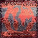 Tattoo The Earth: First Cru/Tattoo The Earth: First Crusad@Explicit Version@Slayer/Slipknot/Sevendust