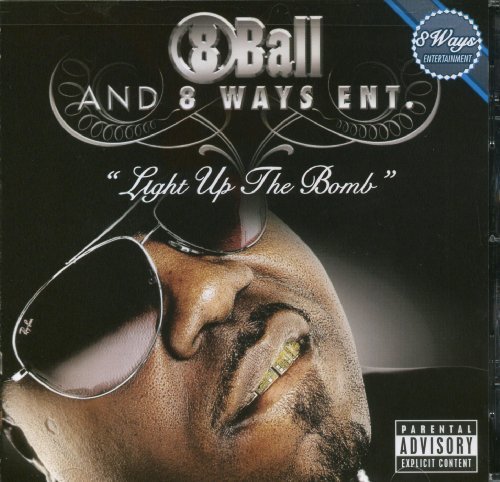 8ball & 8 Ways Entertainment/Light Up The Bomb@Clean Version