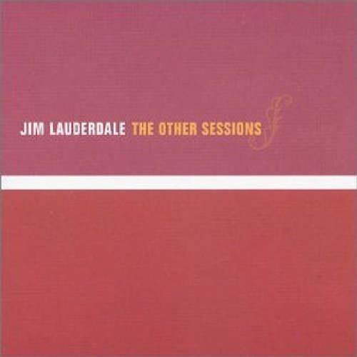 Jim Lauderdale/Other Sessions