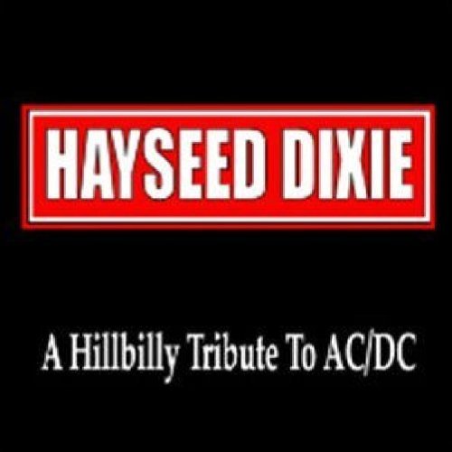 Hayseed Dixie/Hillbilly Tribute To Ac/Dc@T/T Ac/Dc