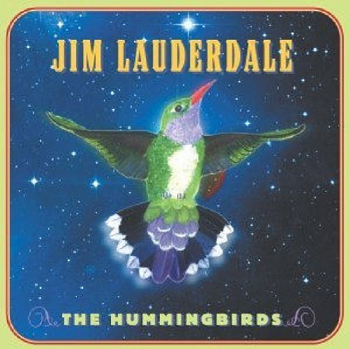 Jim Lauderdale/Hummingbirds