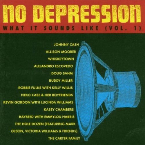 No Depression/Vol. 1-What It Sounds Like@No Depression