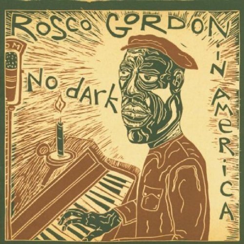 Rosco Gordon/No Dark In America
