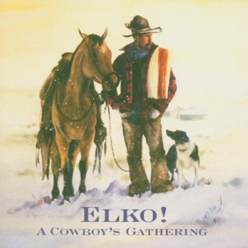 Elko! A Cowboy's Gathering/Elko! A Cowboy's Gathering@Black/Haig/Rieman@2 Cd Set