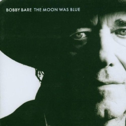 Bobby Bare/Moon Was Blue