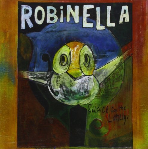 Robinella/Solace For The Lonely