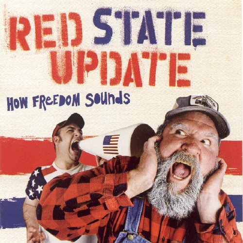 Red State Update/How Freedom Sounds