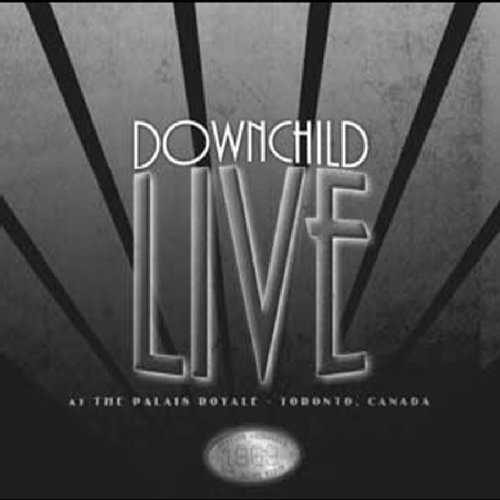 Downchild/Live At The Palais Royale