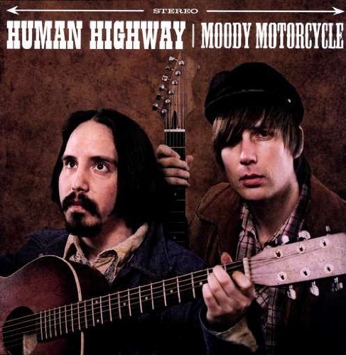 Human Highway/Moody Motorcycle