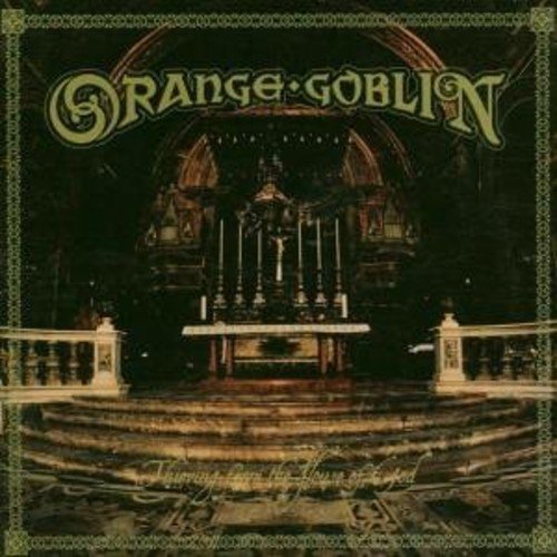 Orange Goblin/Thieving From The House Of God@Import-Gbr