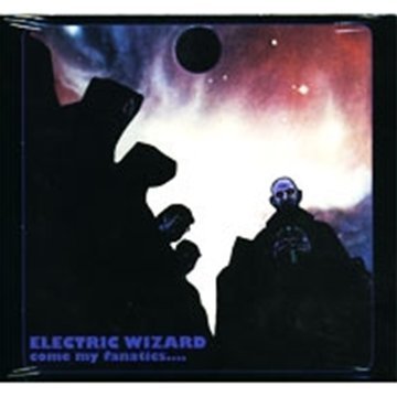 Electric Wizard/Come My Fanatics (Mini Lp Slee@Import@Digipak