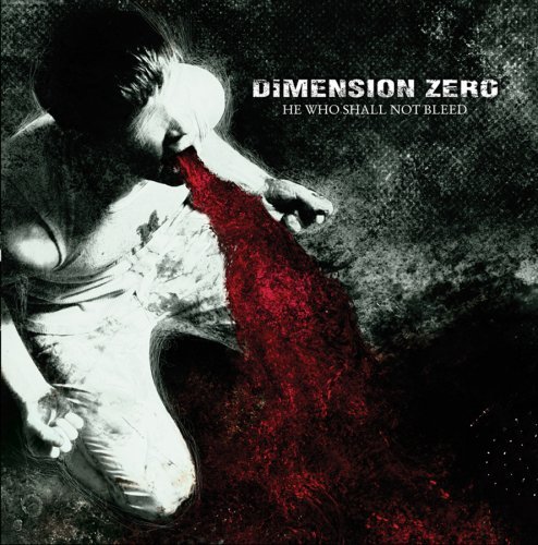 Dimension Zero/He Who Shall Not Bleed