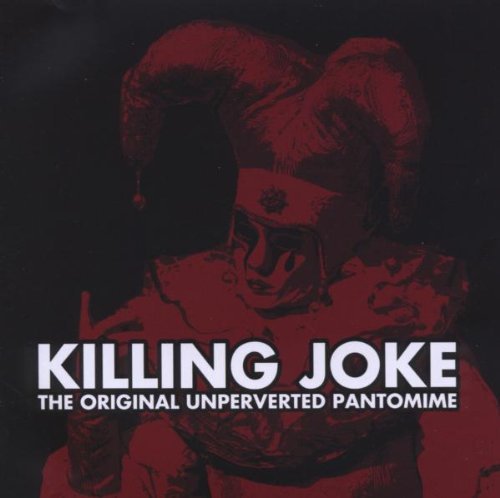 Killing Joke/Original Unperverted Pantomine@Inc. Bonus Dvd (Pal Region 2)