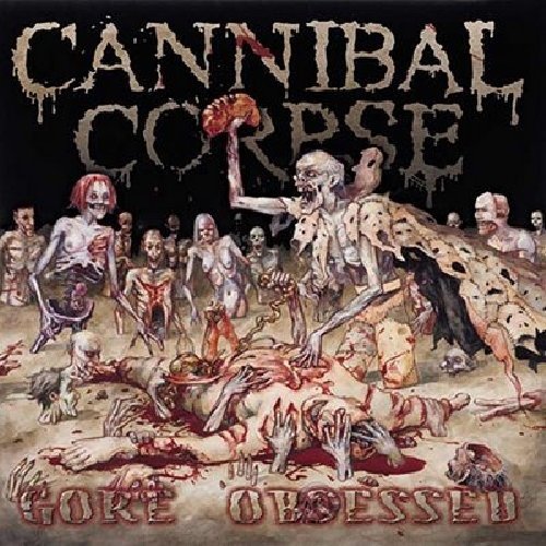 Cannibal Corpse/Gore Obsessed