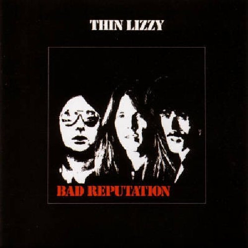 Thin Lizzy/Bad Reputation@Import-Gbr@Bad Reputation