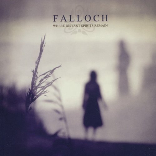 Falloch/Where Distant Spirits Remain@Import-Gbr