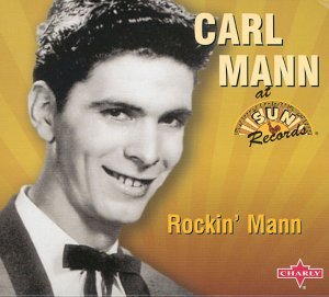 Carl Mann/Rockin' Mann@Import-Gbr