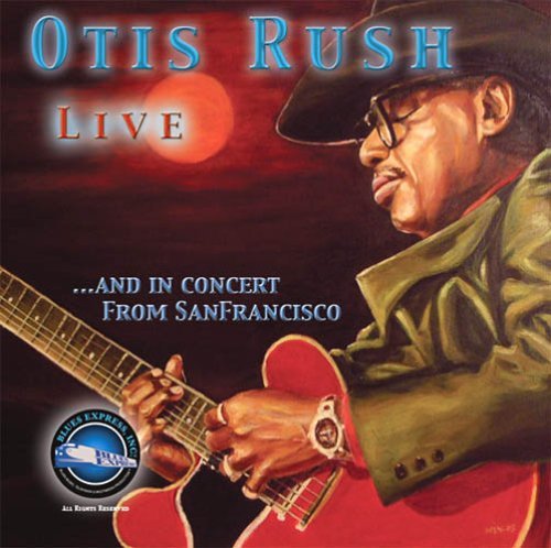 Otis Rush/Otis Rush Live & In Concert Fr