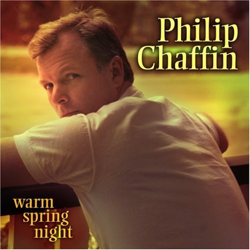 Philip Chaffin/Warm Spring Night