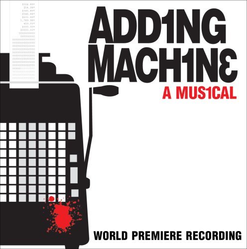 Adding Machine: A Musical/Cast Recording