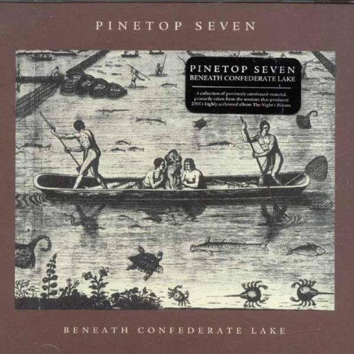 Pinetop Seven/Beneath Confederate Lake