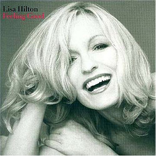 Lisa Hilton/Feeling Good