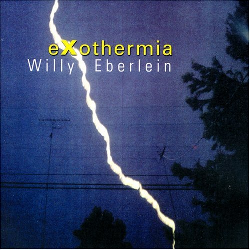 Willy Eberlein/Exothermia