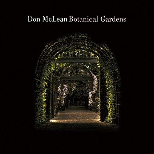 Don McLean/Botanical Gardens