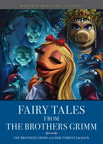 Brothers Grimm/Muppets Meet the Classics@Fairy Tales from the Brothers Grimm