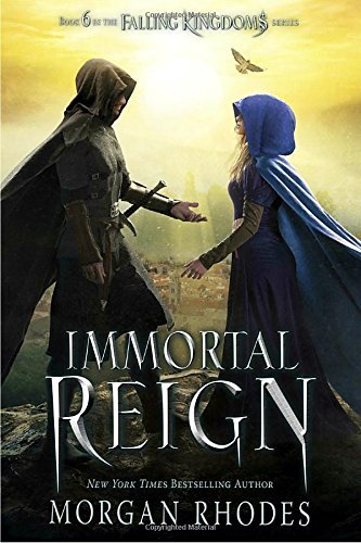 Morgan Rhodes/Immortal Reign@ A Falling Kingdoms Novel