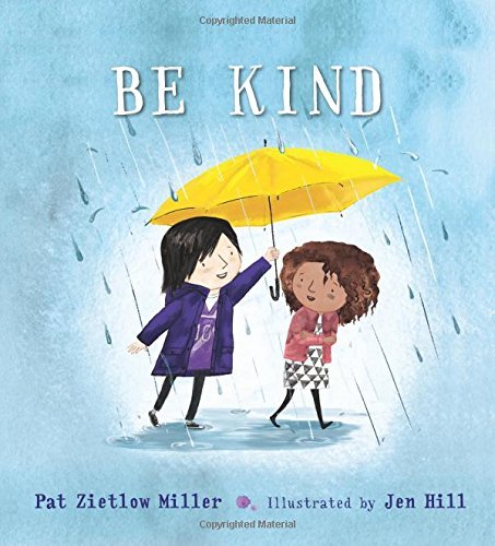 Pat Zietlow Miller/Be Kind