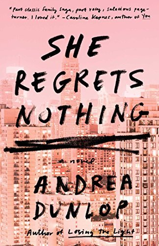 Andrea Dunlop/She Regrets Nothing