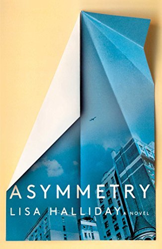 Lisa Halliday/Asymmetry