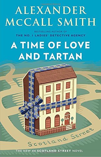 Alexander McCall Smith/A Time of Love and Tartan@ 44 Scotland Street Series (12)