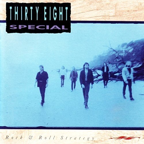38 Special/Rock & Roll Strategy