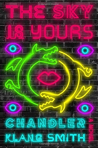 Chandler Klang Smith/The Sky Is Yours