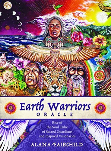 Alana Fairchild/Earth Warriors Oracle@ Rise of the Soul Tribe of Sacred Guardians and In